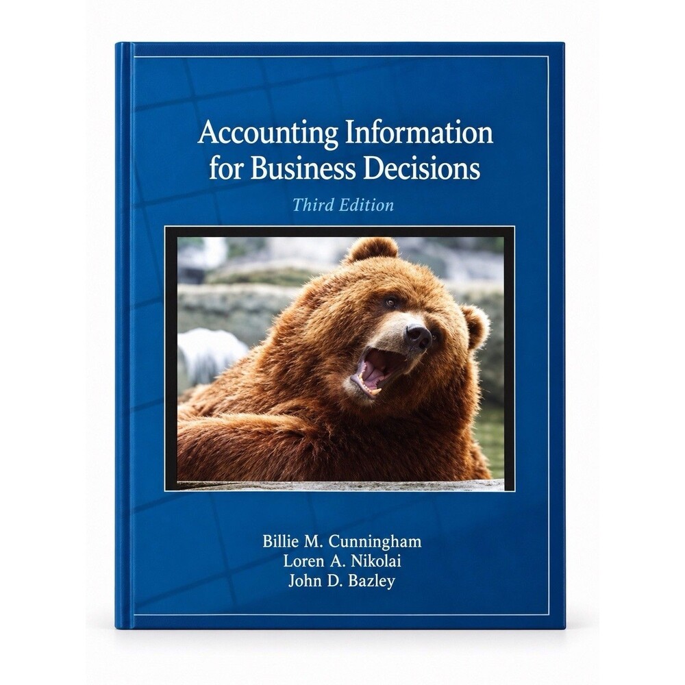 Accounting Information for Business Decisions by Billie M. Cunningham (2011,...